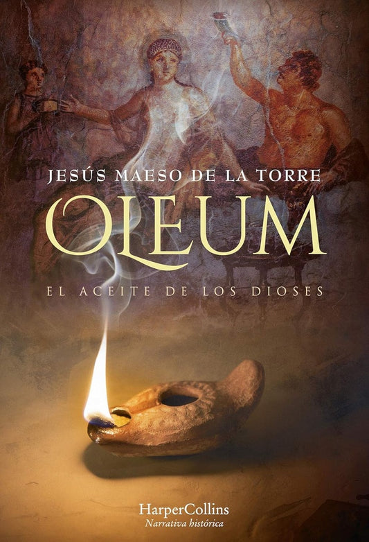 Oleum. El aceite de los dioses | JESUS MAESO DE LA TORRE