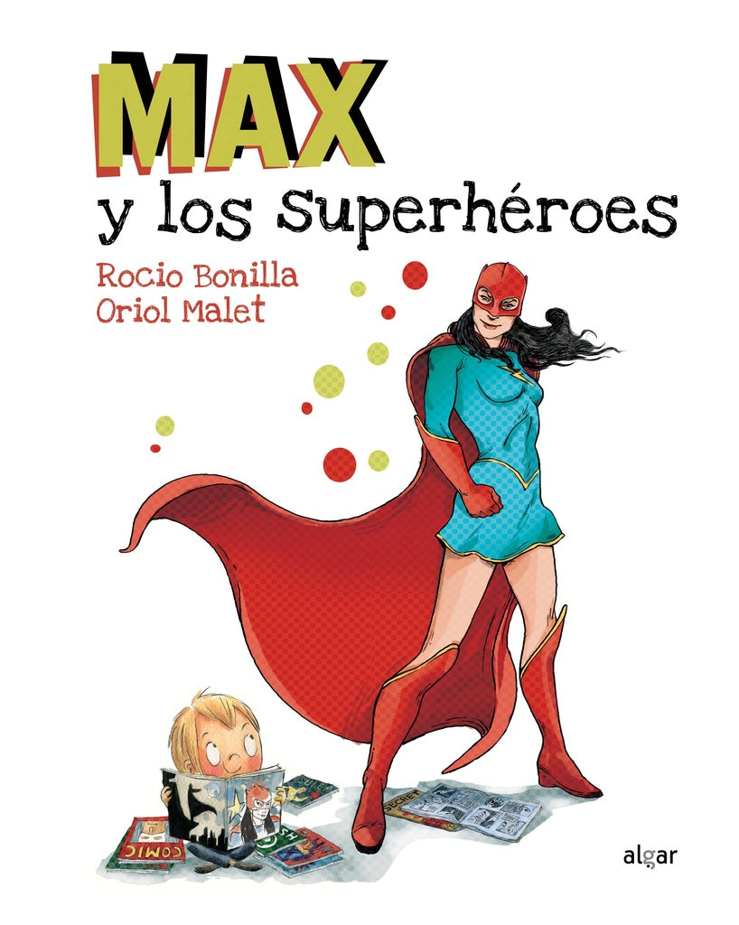 Max y los superhéroes | Rocio Bonilla
