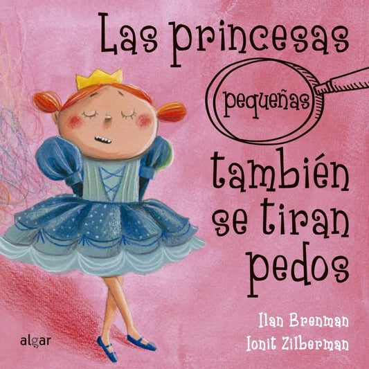 Las princesas pequeñas también se tiran pedos | ILAN BRENMAN - IONIT ZILBERMAN