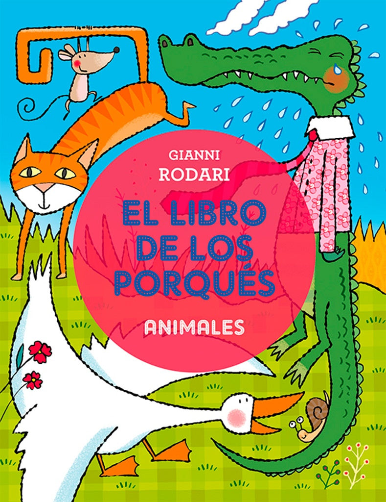 El libro de los porqués. Animales | GIANNI RODARI