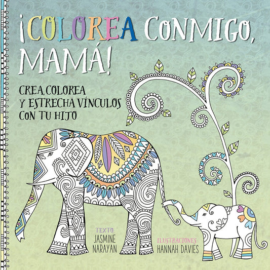 Colorea conmigo, mamá ! | HANNAH DAVIES