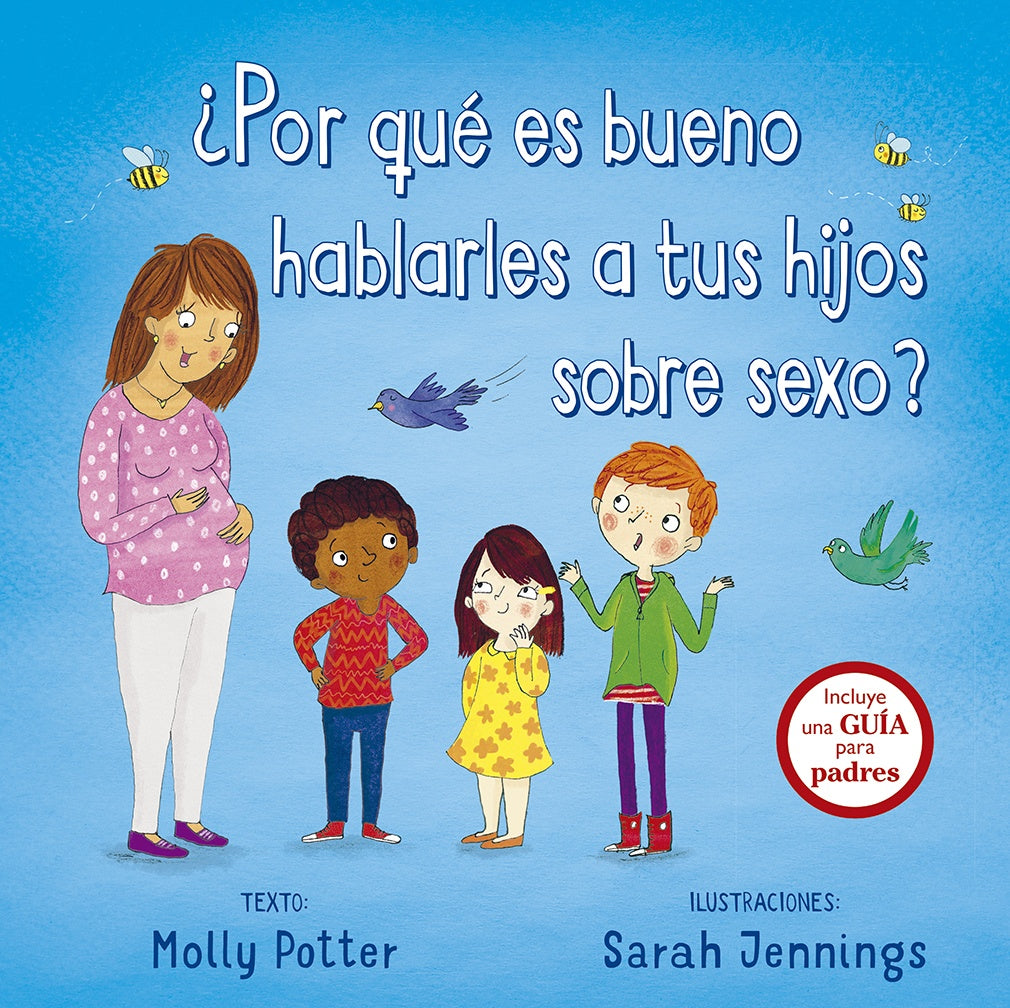 ¿Por qué es bueno hablarles a tus hijos sobre sexo? | MOLLY POTTER