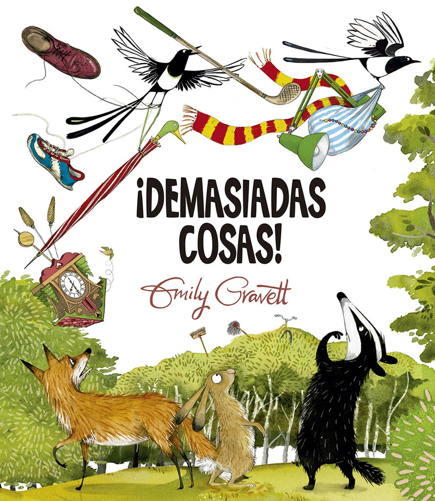 ¡Demasiadas cosas!

 | EMILY GRAVETT
