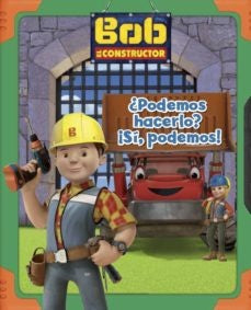 Bob el constructor. ¿Podemos hacerlo? | Varios autores