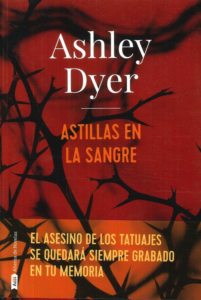 Astillas en la sangre | ASHLEY DYER