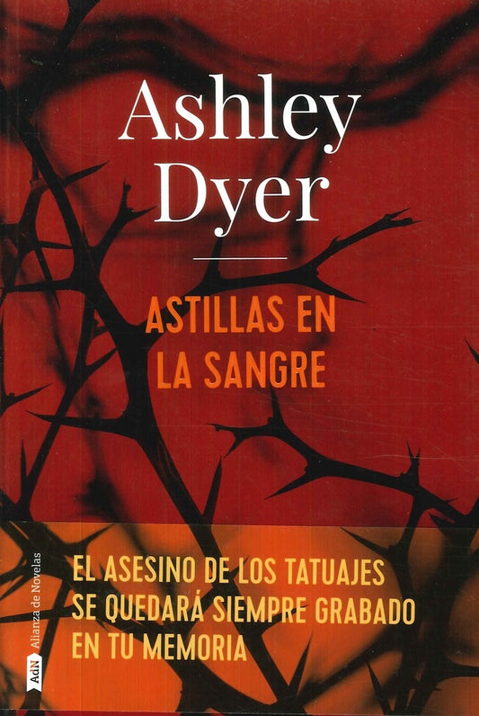 Astillas en la sangre | ASHLEY DYER