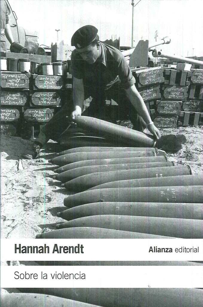 Sobre la violencia | HANNAH ARENDT