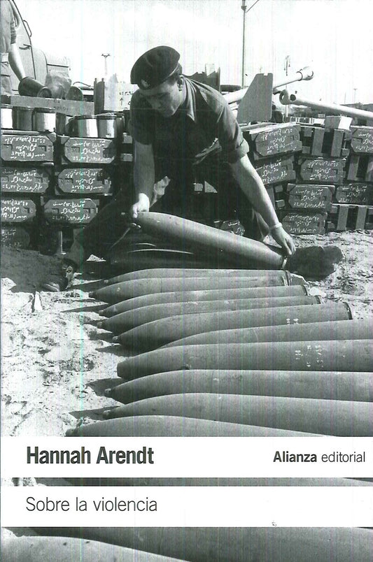 Sobre la violencia | HANNAH ARENDT