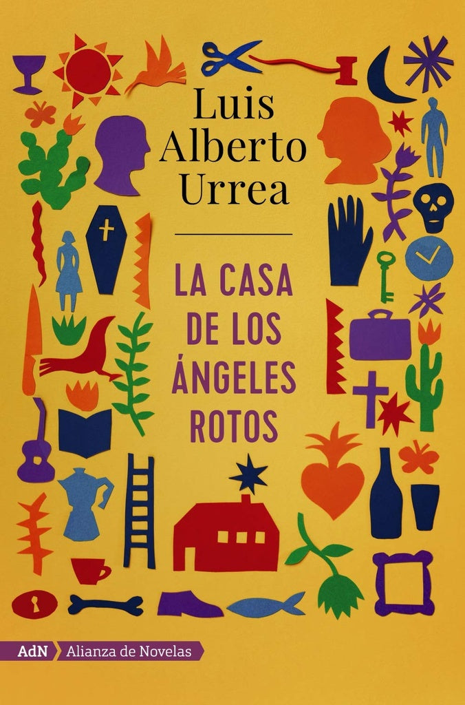 La casa de los ángeles rotos  | Luis Alberto Urrea