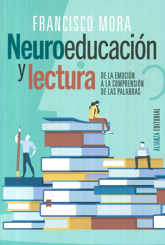 Neuroeducación y lectura | Francisco Mora