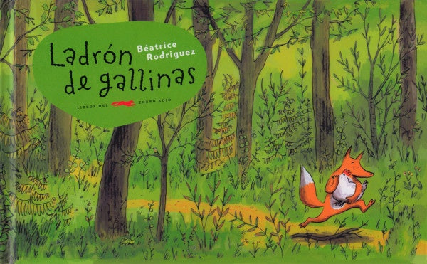 Ladrón de gallinas | BEATRICE RODRIGUEZ