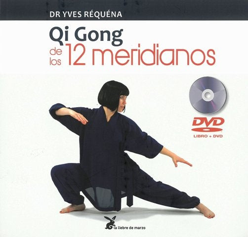Qi Gong de los 12 meridianos | REQUENA YVES