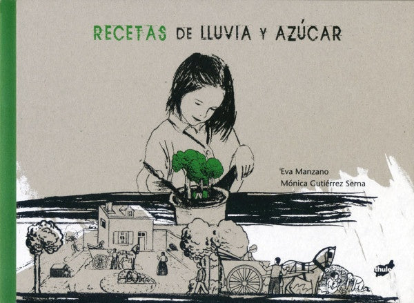 Recetas de lluvia y azúcar  | Eva Manzano