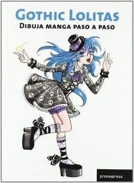 Gothic Lolitas. Dibuja Manga paso a paso | Varios autores
