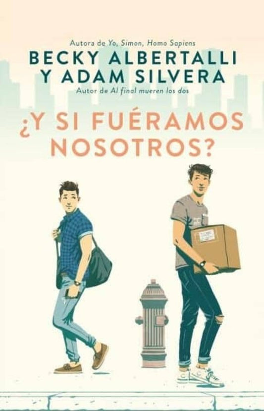 ¿Y si fuéramos nosotros? | ALBERTALLI, SILVERA