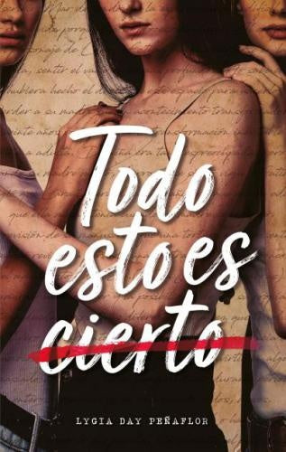 Todo esto es cierto | LYGIA DAY PEÑAFLOR