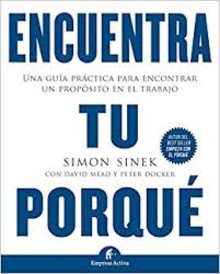 Encuentra tu porqué | SIMON SINEK