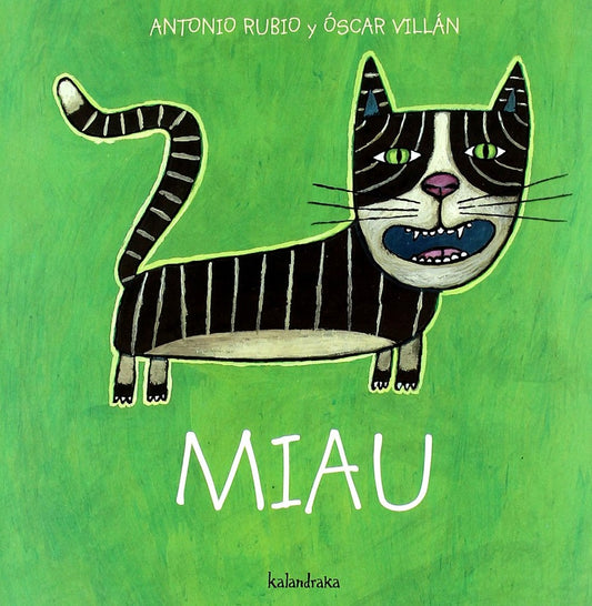 Miau. De la cuna a la luna | ANTONIO RUBIO / ÓSCAR VILLÁN