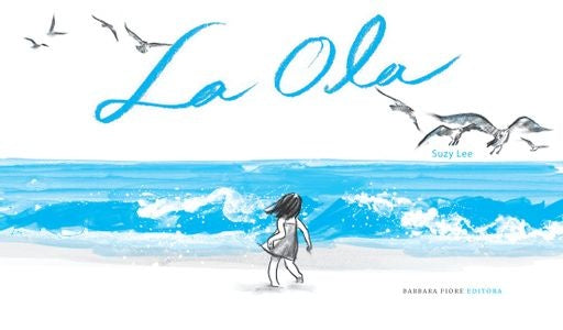 La ola (álbum ilustrado sin palabras)

 | SUZY LEE