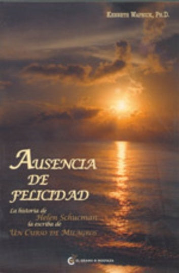 Ausencia de felicidad | Kenneth Wapnick