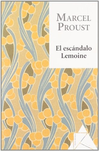 EL ESCANDALO LEMOINE | MARCEL PROUST
