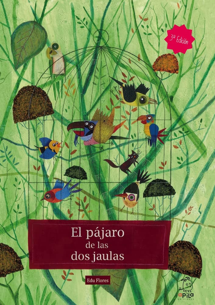 El pájaro de las dos jaulas | EDU FLORES