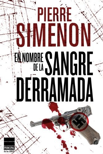 EN NOMBRE DE LA SANGRE DERRAMADA | PIERRE SIMENON
