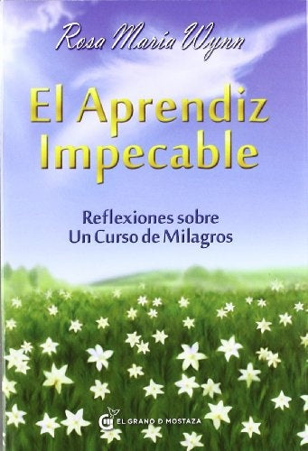 EL APRENDIZ IMPECABLE | ROSA MARIA WYNN