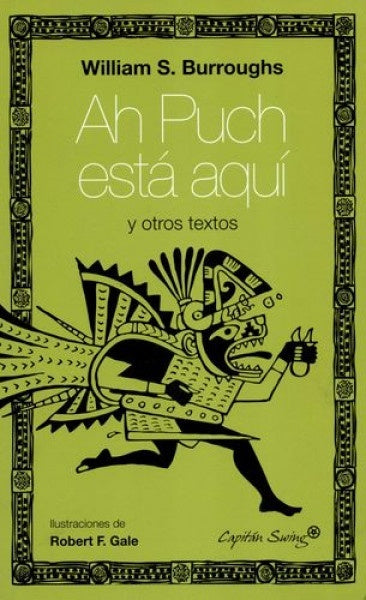 AH PUCH ESTA  AQUI Y OTROS TEXTOS | BURROUGHS