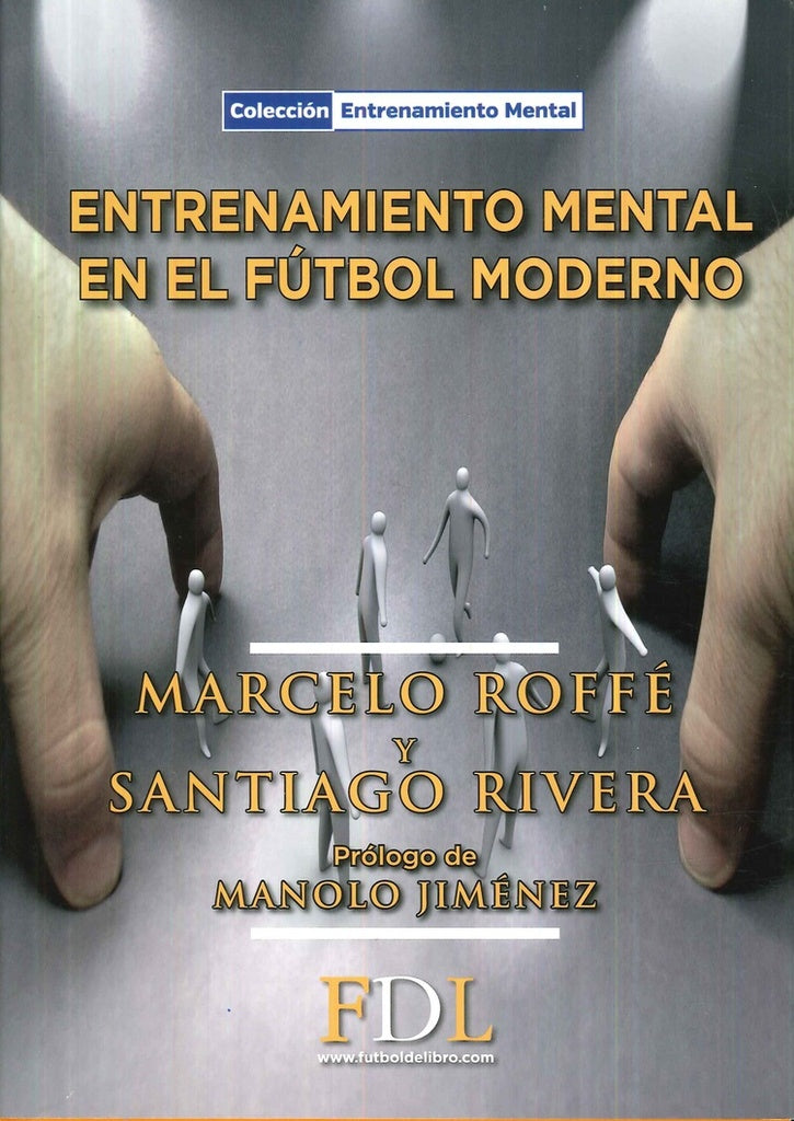 Entrenamiento mental en el fútbol moderno | MARCELO ROFFE - SANTIAGO RIVERA