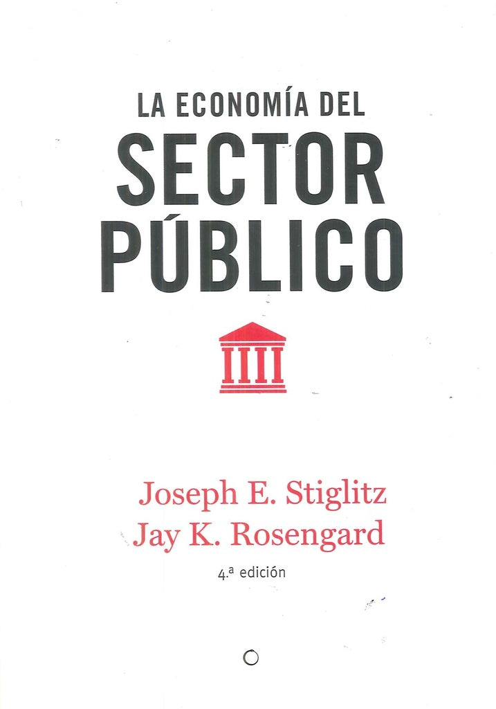 LA ECONOMIA DEL SECTOR PUBLICO | STIGLITZ - ROSENGARD