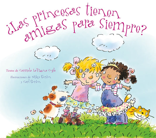 ¿Las princesas tienen amigas para siempre? | CARMELA LAVIGNA COYLE