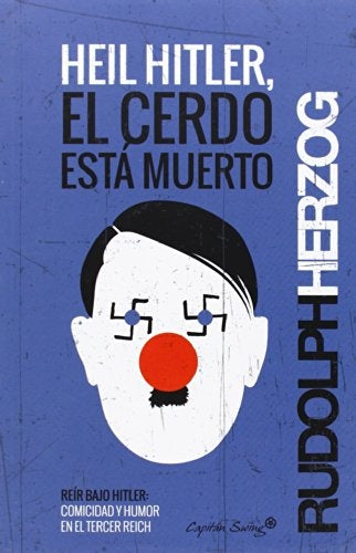 HEIL HITLER, EL CERDO ESTA MUERTO | HERZOG