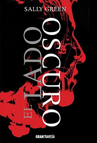 El lado oscuro. Una vida oculta 1 | SALLY GREEN