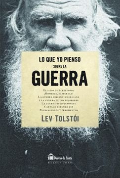 Lo que yo pienso sobre la guerra | LEV TOLSTOI