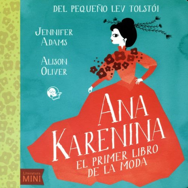 Ana Karenina: El primer libro de la moda | Jennifer Adams