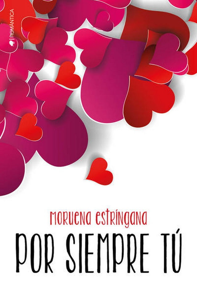 Por siempre tú | Moruena Estríngana