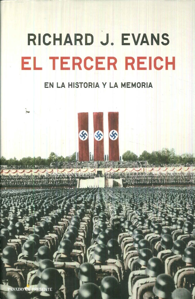 EL TERCER REICH. EN LA HISTORIA Y LA MEM | EVANS