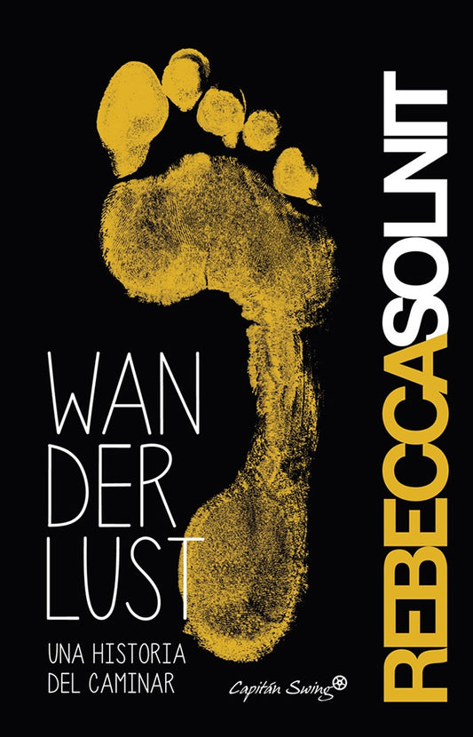 Wanderlust. Una historia del caminar
 | Rebecca Solnit