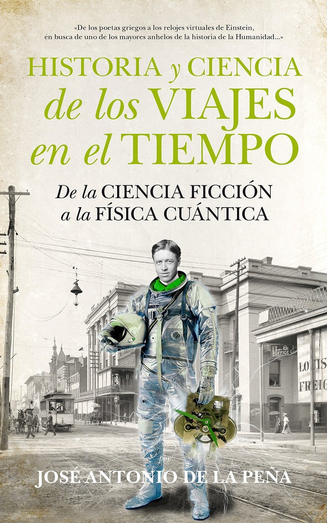 Historia y ciencia de los viajes en el tiempo | Almuzara