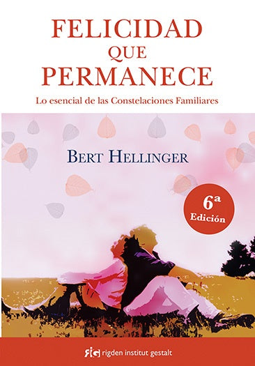 FELICIDAD QUE PERMANECE | HELLINGER BERT