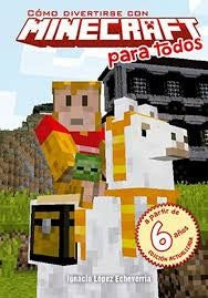 Como divertirse con Minecraft para todos | IGNACIO LOPEZ ECHEVERRIA