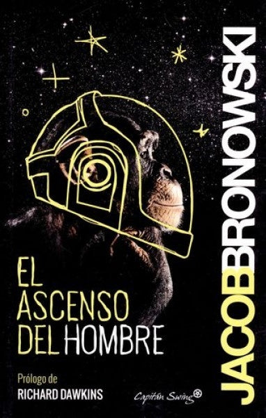 El ascenso del hombre | JACOB BRONOWSKI