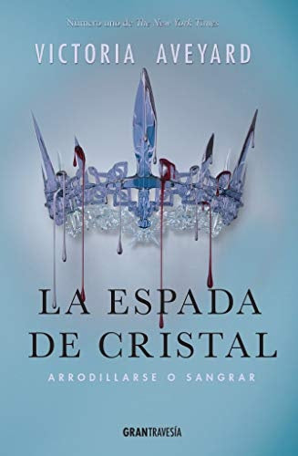 La espada de cristal. La Reina roja 2 | Victoria Aveyard