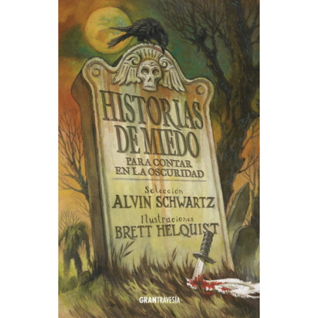 Historias de miedo: Para contar en la oscuridad | Alvin Schwartz