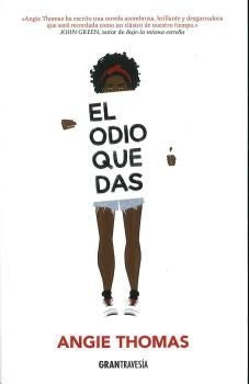 El odio que das | ANGIE THOMAS