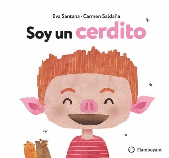 Soy un cerdito | Eva Santana Bigas