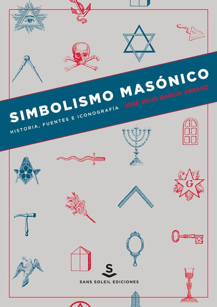 Simbolismo Masónico | José Julio García Arranza