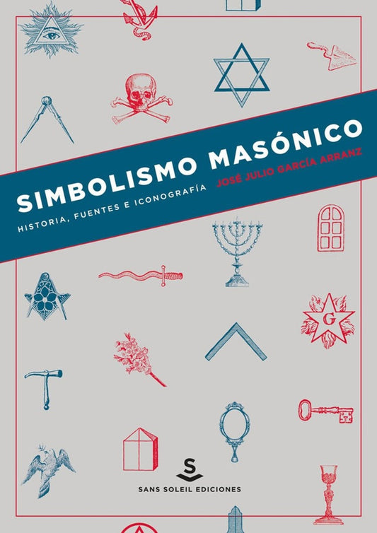 Simbolismo Masónico | José Julio García Arranza