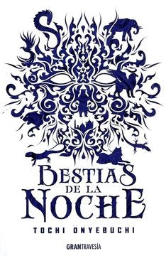 Bestias de la noche | ONYEBUCHI TOCHI